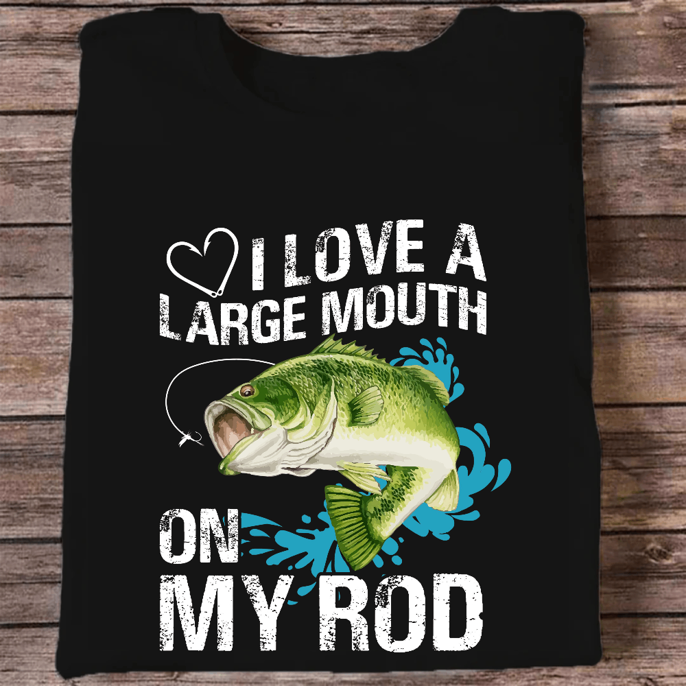 Label Realm Funny Fishing Men's T-Shirt: "I Love A Large Mouth On My Rod"